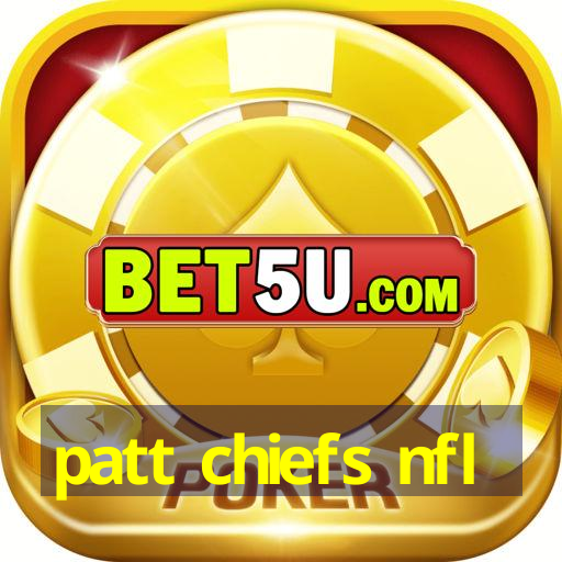 patt chiefs nfl