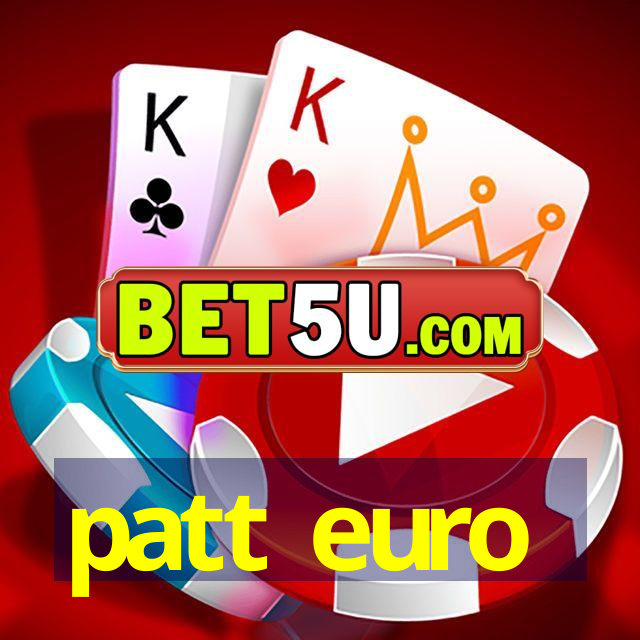 patt euro