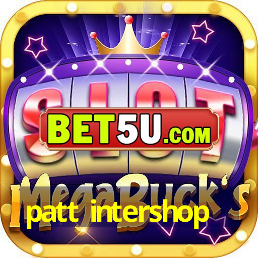 patt intershop