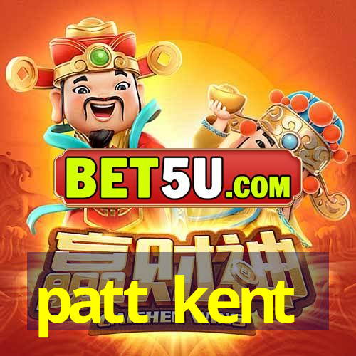 patt kent