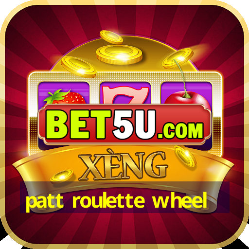 patt roulette wheel