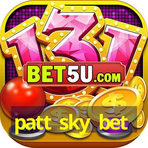 patt sky bet