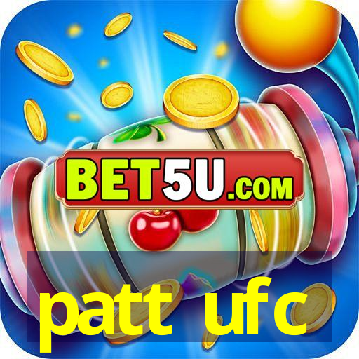 patt ufc