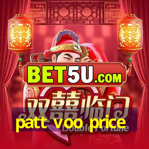 patt voo price