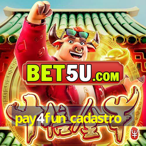 pay4fun cadastro