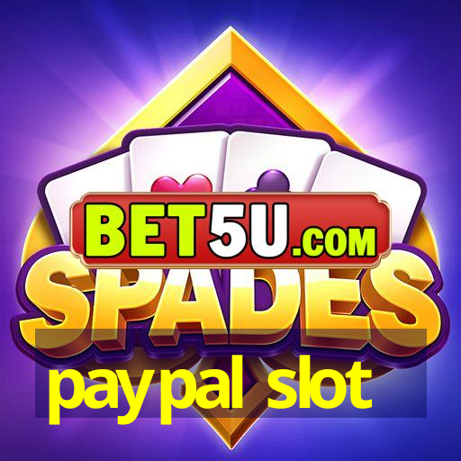 paypal slot