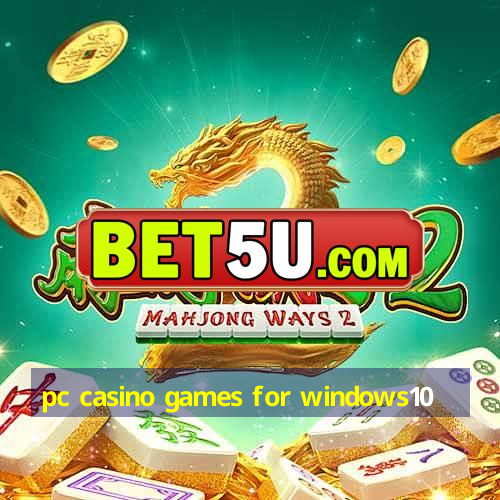 pc casino games for windows10