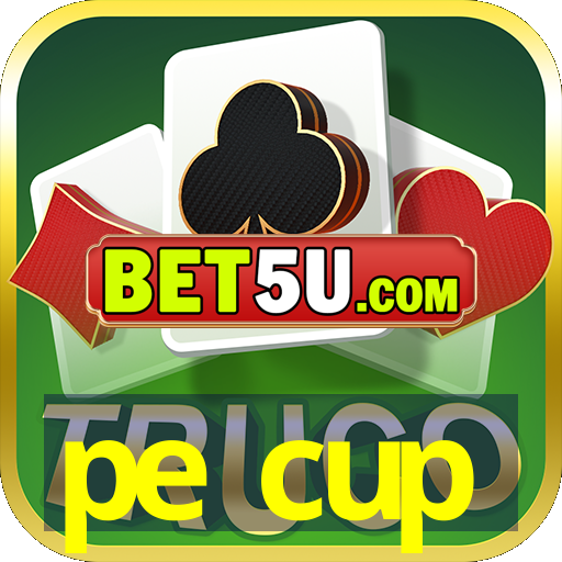 pe cup