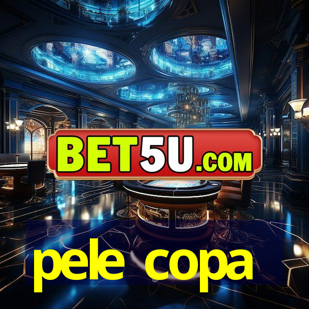 pele copa