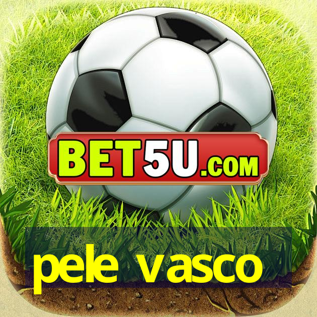 pele vasco