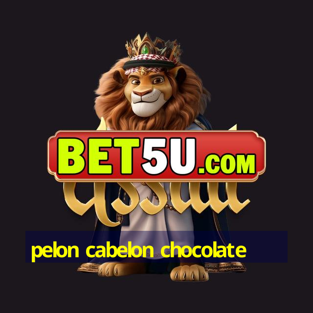 pelon cabelon chocolate