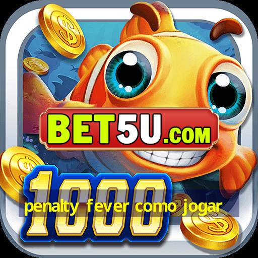 penalty fever como jogar