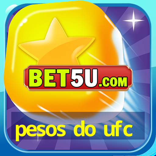 pesos do ufc