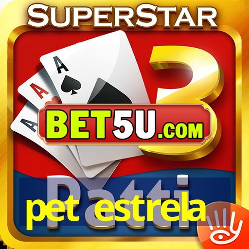 pet estrela