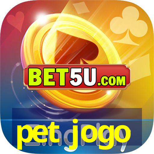 pet jogo