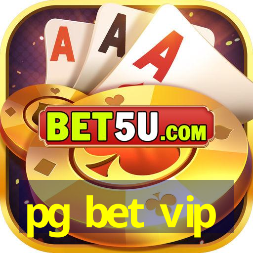 pg bet vip