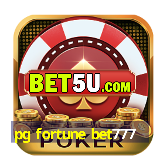 pg fortune bet777