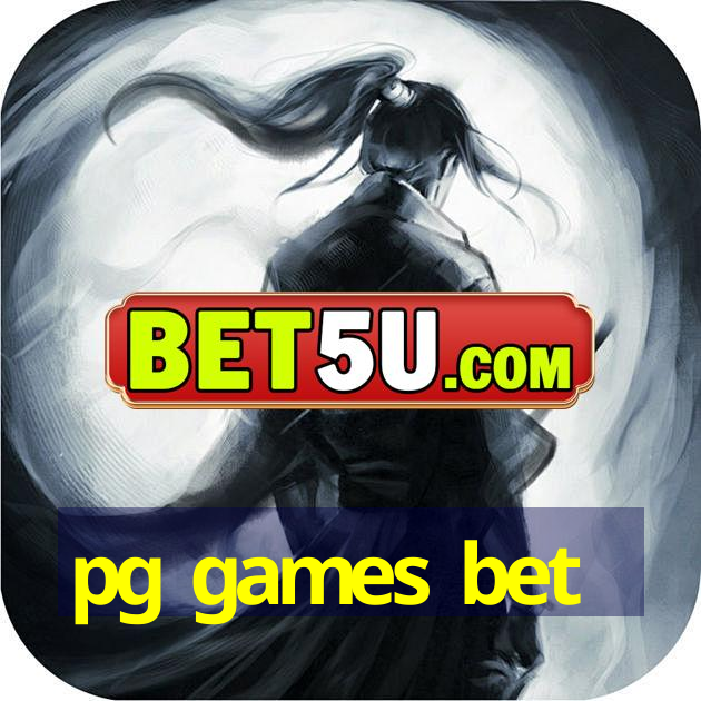 pg games bet