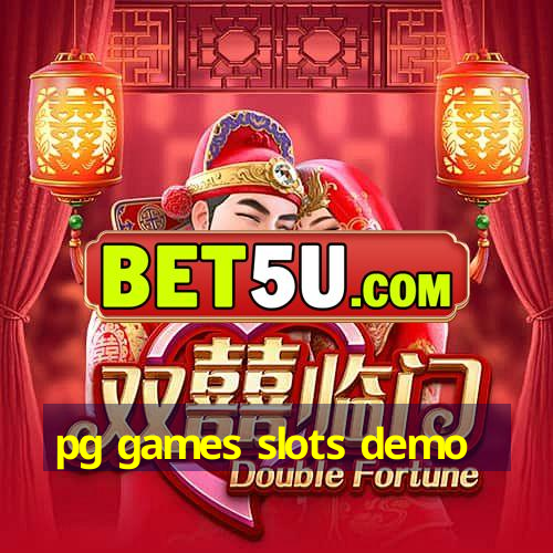 pg games slots demo