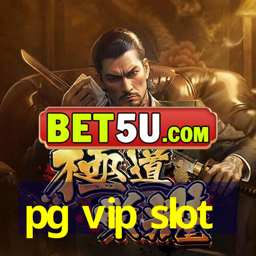 pg vip slot