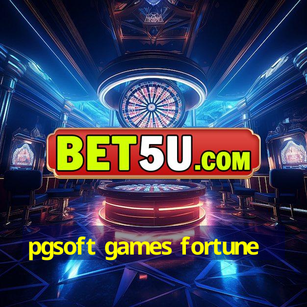 pgsoft games fortune