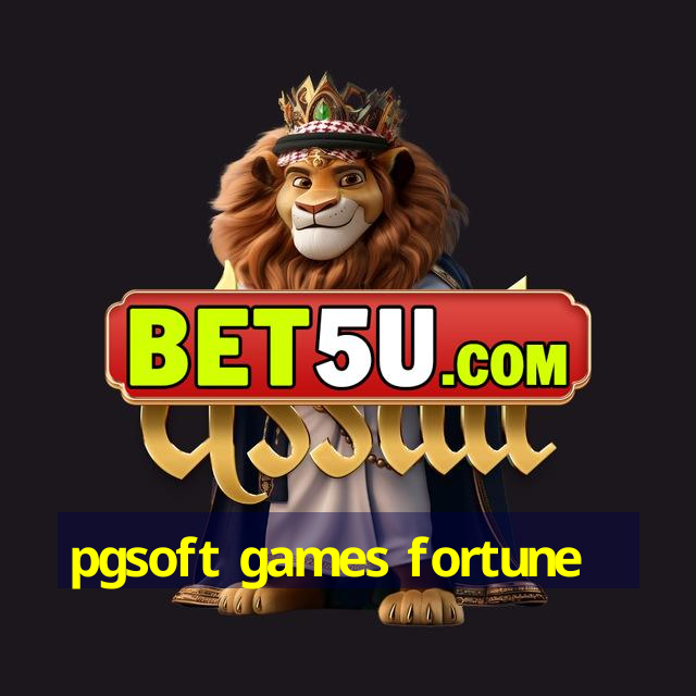 pgsoft games fortune