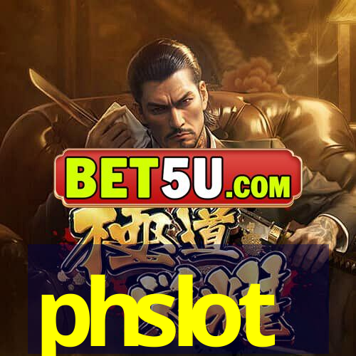 phslot