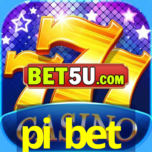 pi bet