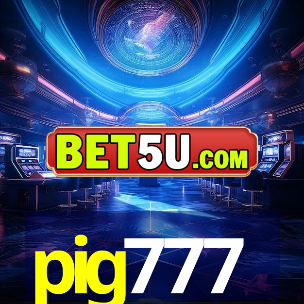 pig777