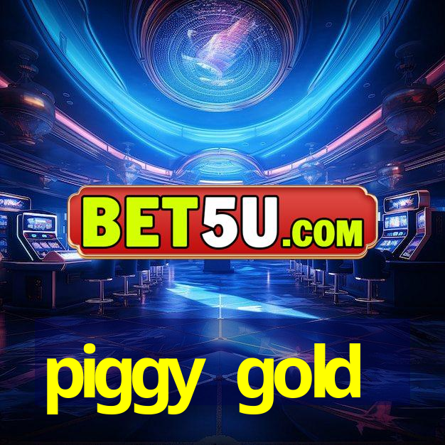 piggy gold