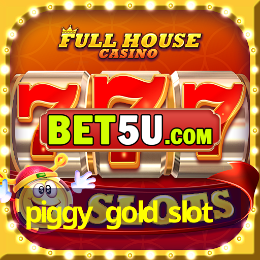 piggy gold slot