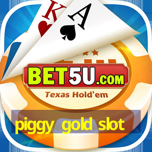 piggy gold slot