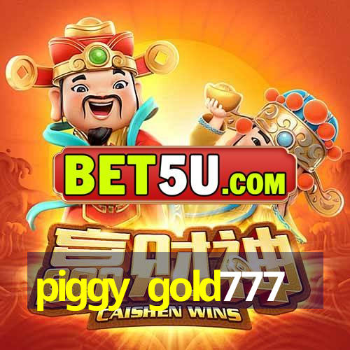 piggy gold777