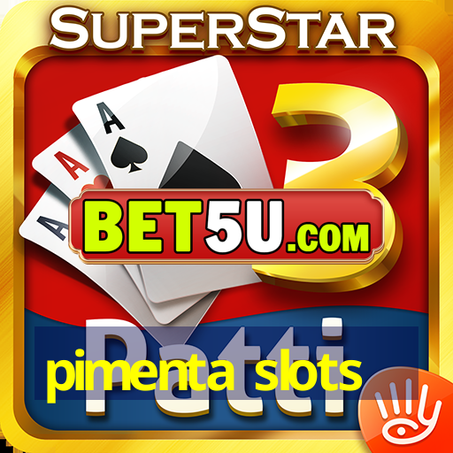 pimenta slots