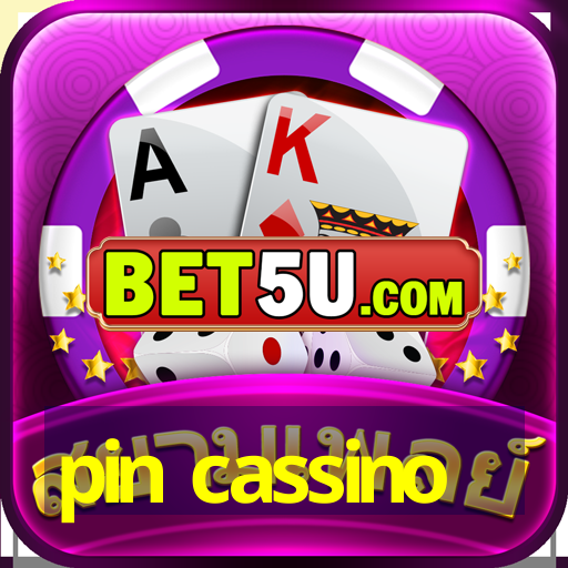 pin cassino