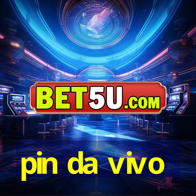 pin da vivo