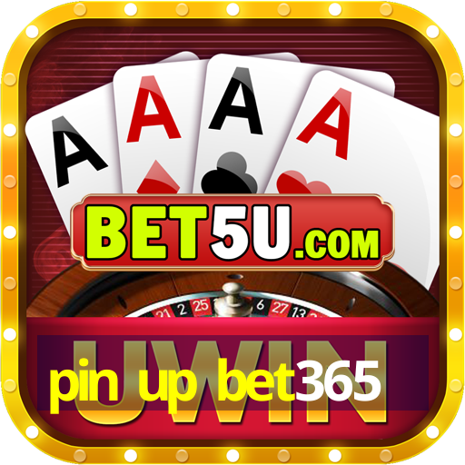 pin up bet365