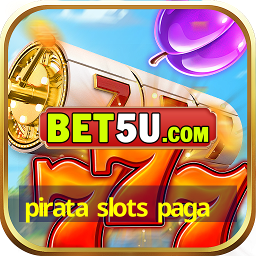 pirata slots paga