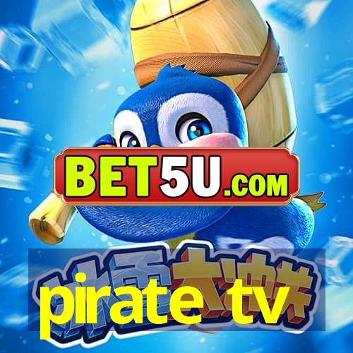 pirate tv