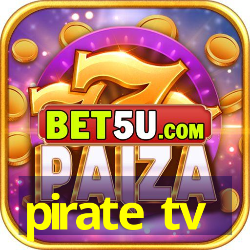 pirate tv