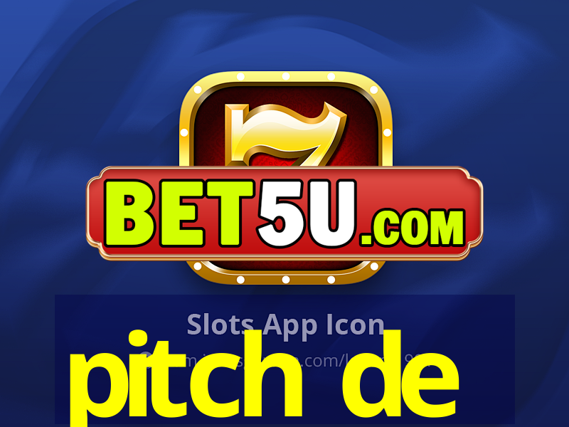 pitch de