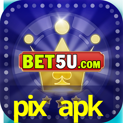 pix apk