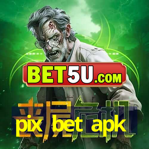 pix bet apk