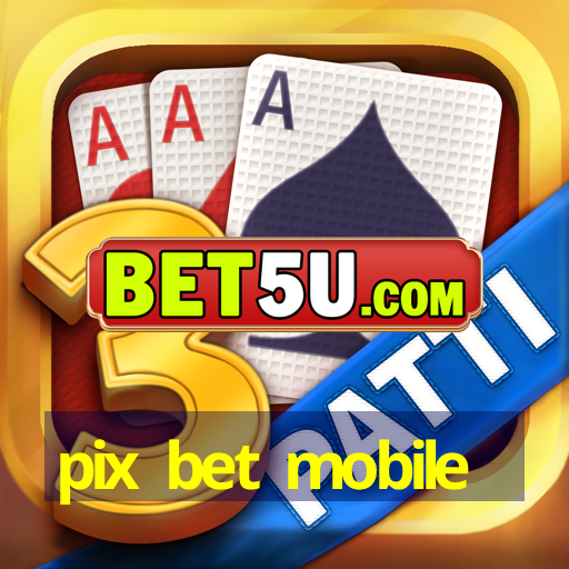 pix bet mobile