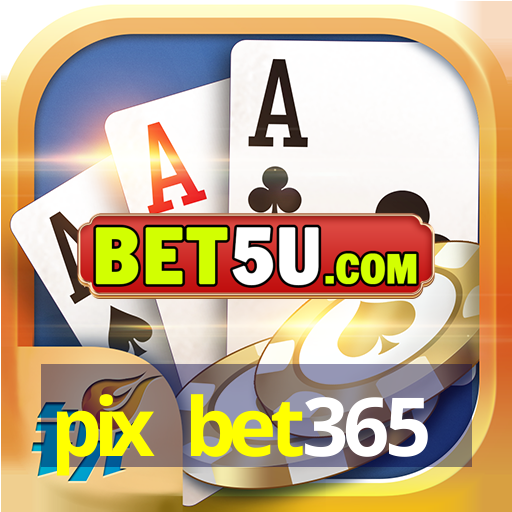 pix bet365