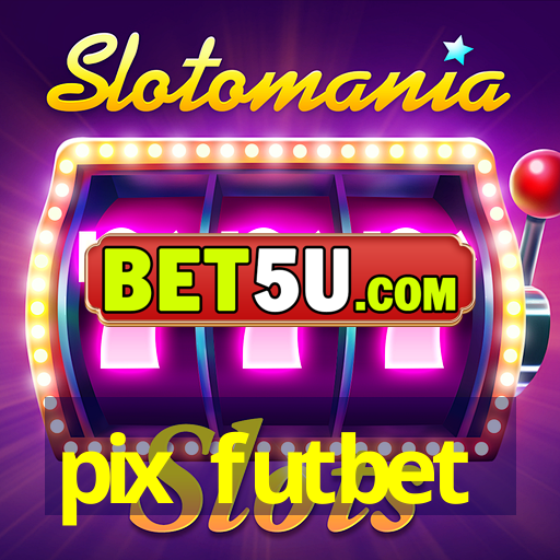 pix futbet