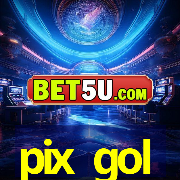 pix gol