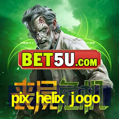 pix helix jogo