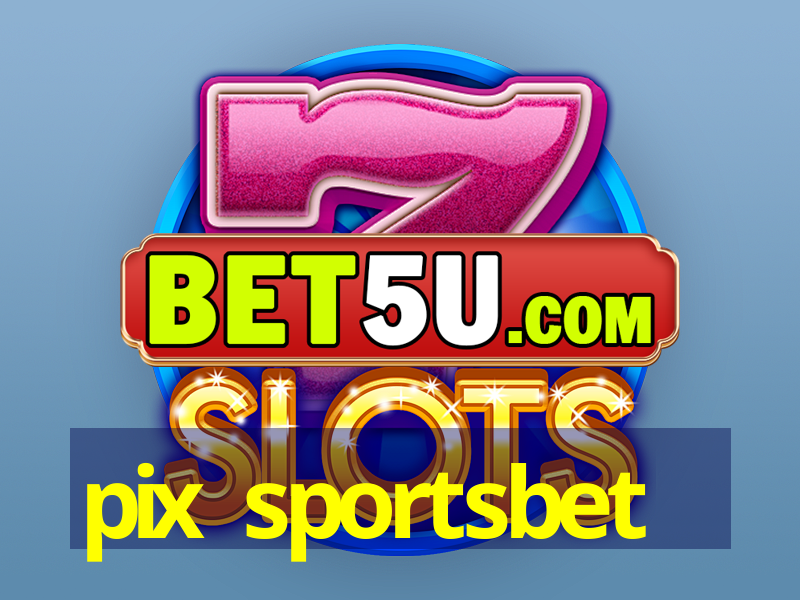 pix sportsbet