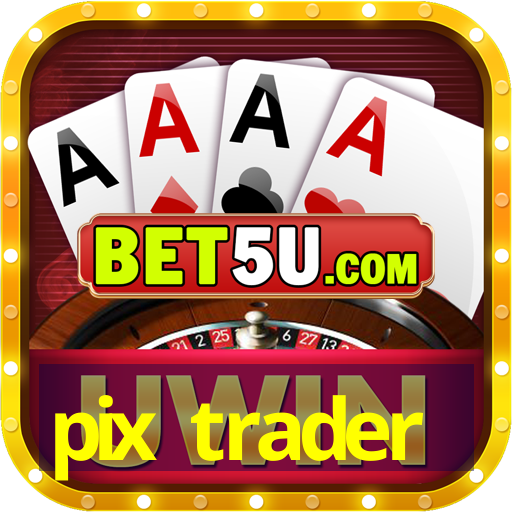 pix trader